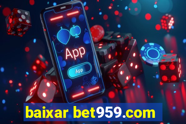 baixar bet959.com